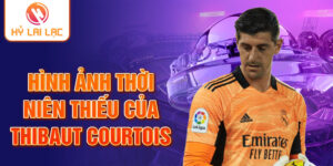 Hình ảnh thời niên thiếu của thibaut courtois