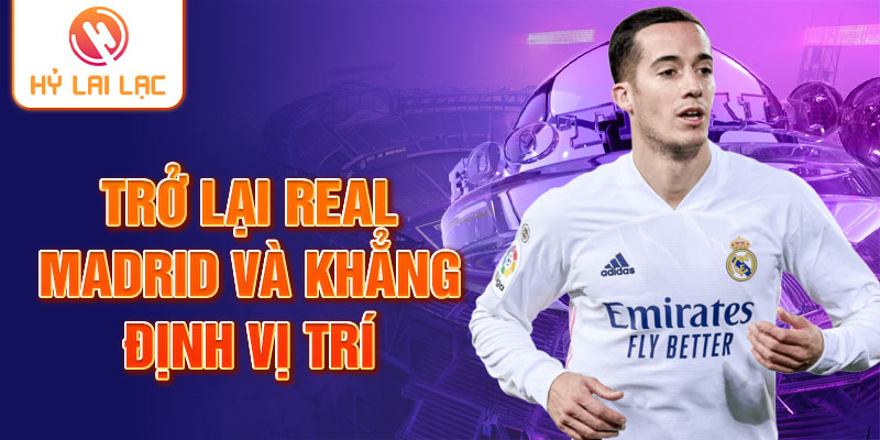 Trở lại Real Madrid và khẳng định vị trí