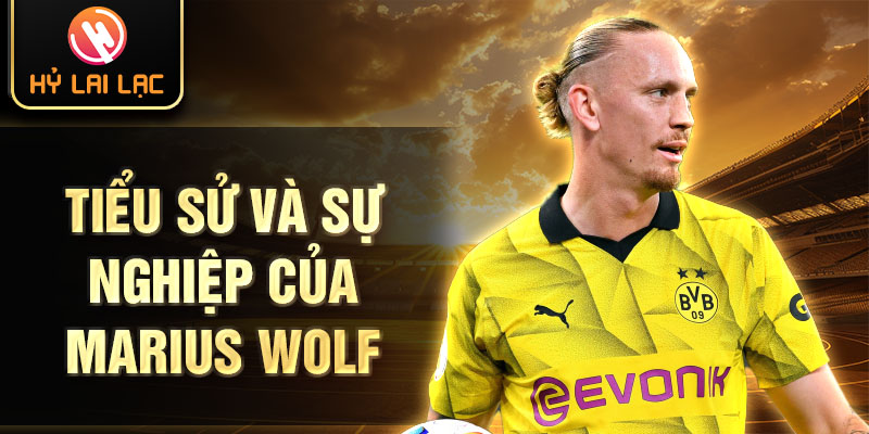 Tiểu sử và sự nghiệp của marius wolf