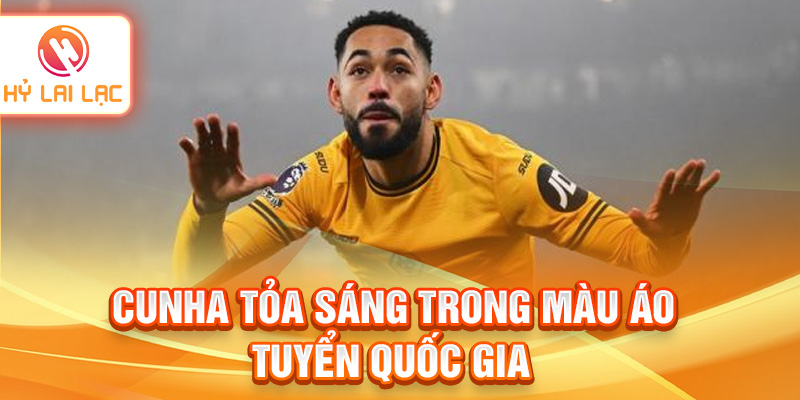 Cunha tỏa sáng trong màu áo tuyển quốc gia