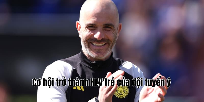 Enzo Maresca tuyên bố cứng trước trận ra quân Chelsea 3 Cơ hội trở thành HLV trẻ của đội tuyển ý